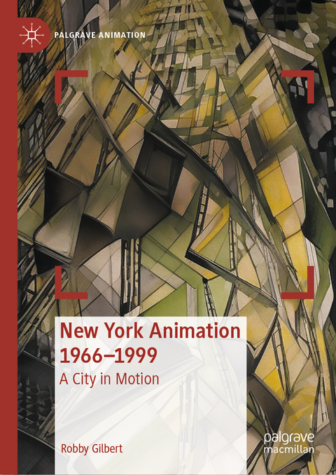 New York Animation 1966–1999 - Robby Gilbert