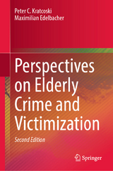 Perspectives on Elderly Crime and Victimization - Kratcoski, Peter C.; Edelbacher, Maximilian