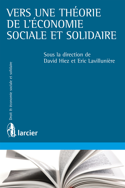 Vers une th&eacute;orie de l'&eacute;conomie sociale et solidaire - 