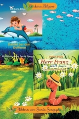 Doppelband: Daniel bei den Delfinen + Herr Franz will fliegen - Barbara Bilgoni