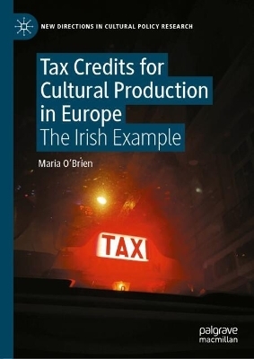 Tax Credits for Cultural Production in Europe