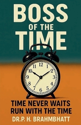 Boss of The Time- Time Never Waits, Run With The Time