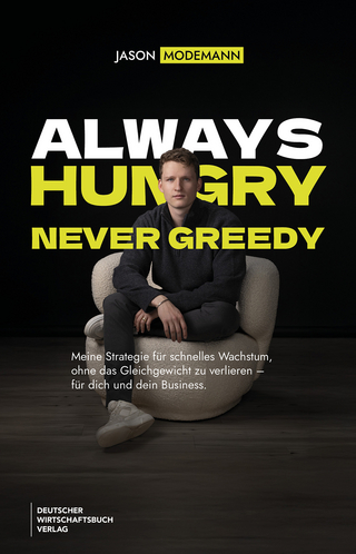 Always hungry, never greedy