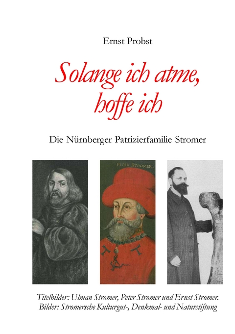 Solange ich atme, hoffe ich - Ernst Probst