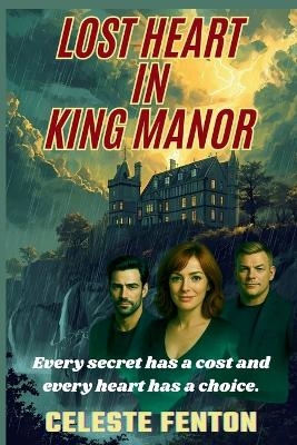Lost Heart in King Manor - Celeste Fenton