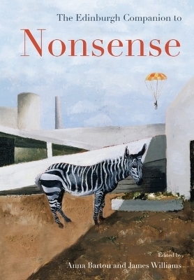 The Edinburgh Companion to Nonsense - 