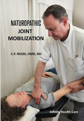 Naturopathic Joint Mobilization - Cp Negri