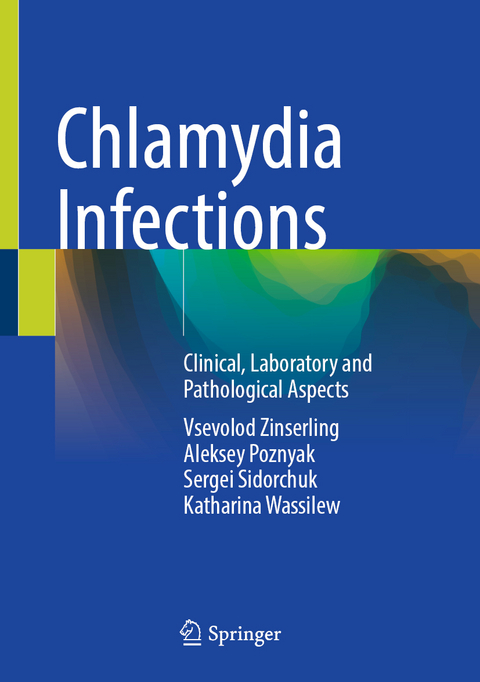 Chlamydia Infections - Vsevolod Zinserling, Aleksey Poznyak, Sergei Sidorchuk, Katharina Wassilew