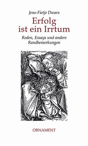 Erfolg ist ein Irrtum - Jens-Fietje Dwars