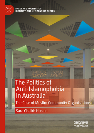 The Politics of Anti-Islamophobia in Australia