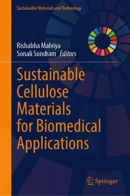 Sustainable Cellulose Materials for Biomedical Applications