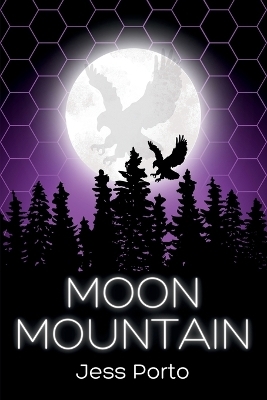 Moon Mountain - Jess Porto