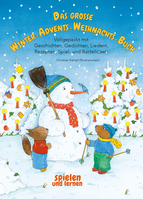 Das gro&szlig;e Winter-Advents-Weihnachts-Buch - Christian K&auml;mpf, Angelica Rissmann