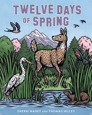 Twelve Days of Spring - Sherri Maret