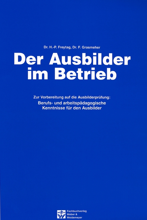 Der Ausbilder im Betrieb - 