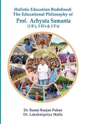 Holistic Education Redefined - Rasmi Ranjan Puhan, Lakshmipriya Malla