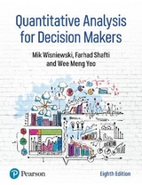 Quantitative Analysis for Decision Makers - Wisniewski, Mik; Shafti, Farhad; Yeo, Wee