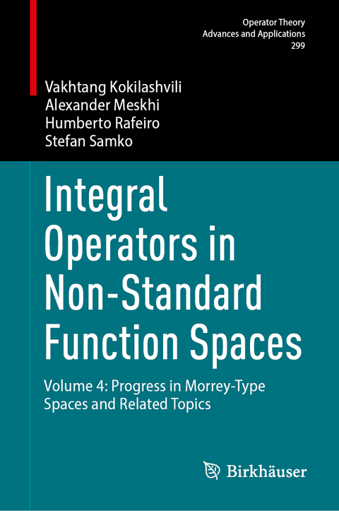 Integral Operators in Non-Standard Function Spaces - Vakhtang Kokilashvili, Alexander Meskhi, Humberto Rafeiro, Stefan Samko