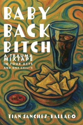 Baby Back Bitch - Tian Sanchez-Ballado