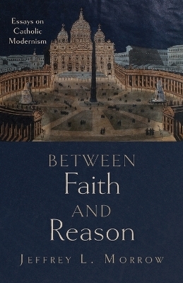 Between Faith and Reason