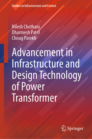 Advancement in Infrastructure and Design Technology of Power Transformer
