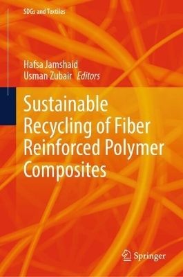 Sustainable Recycling of Fiber Reinforced Polymer Composites - 
