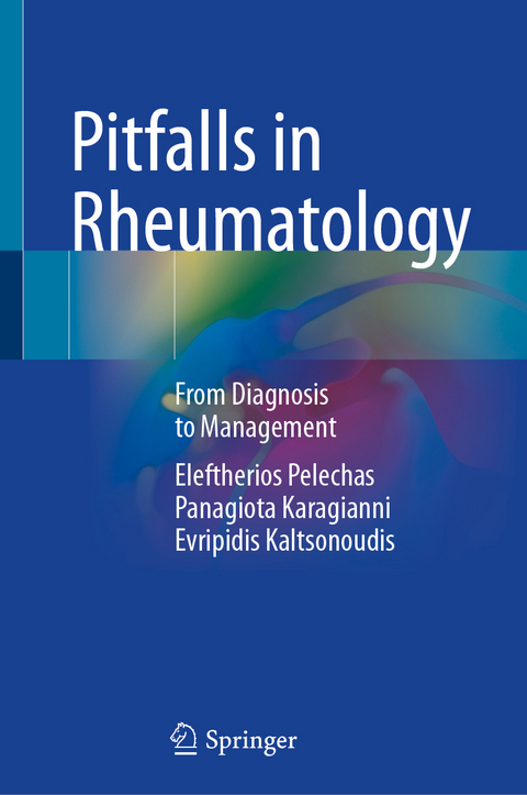 Pitfalls in Rheumatology - Eleftherios Pelechas, Panagiota Karagianni, Evripidis Kaltsonoudis