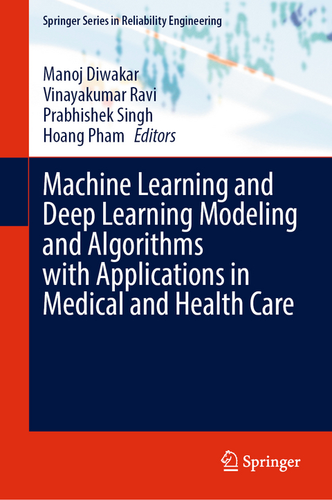 Machine Learning and Deep Learning Modeling and Algorithms with Applications in Medical and Health Care - 