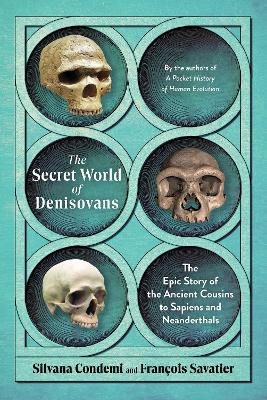 The Secret World of Denisovans