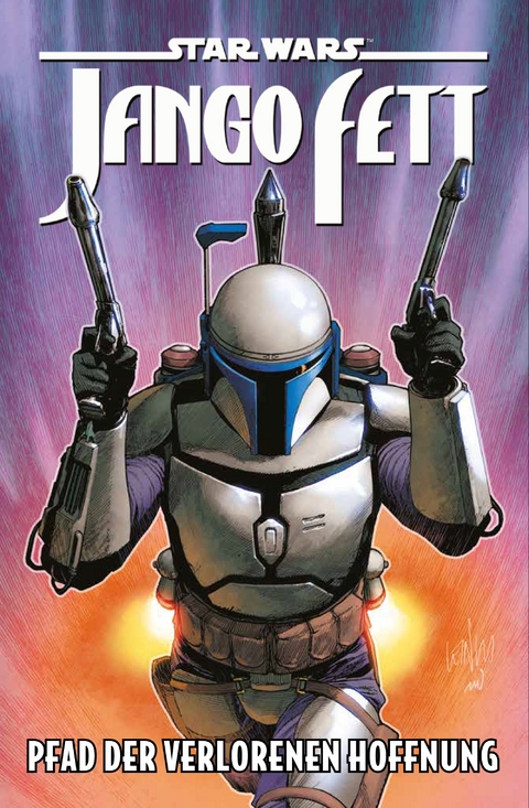 Star Wars Comics: Jango Fett - Pfad der verlorenen Hoffnung - Ethan Sacks, Luke Ross, Will Sliney