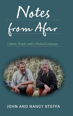 Notes from Afar - John Steffa, Nancy Steffa