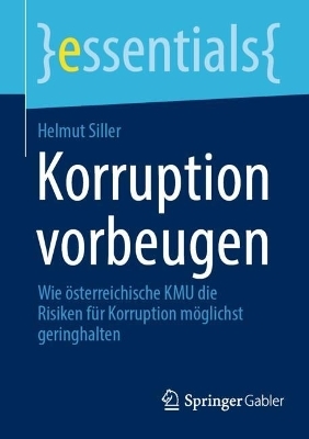 Korruption vorbeugen - Helmut Siller