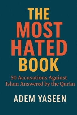 The Most Hated Book - Adem Yaseen