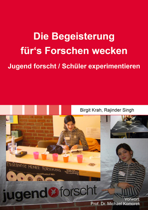 Die Begeisterung f&uuml;r&lsquo;s Forschen wecken - Birgit Krah, Rajinder Singh