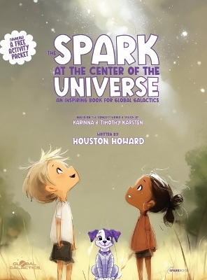 The Spark at the Center of the Universe