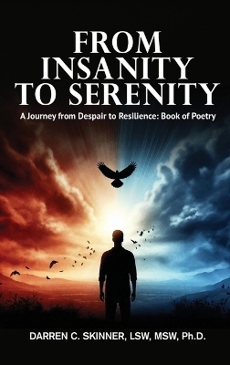 From Insanity to Serenity