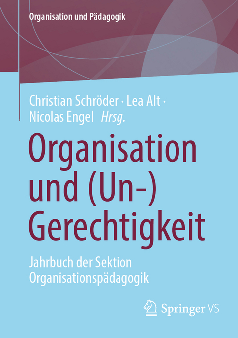 Organisation und (Un-)Gerechtigkeit - 