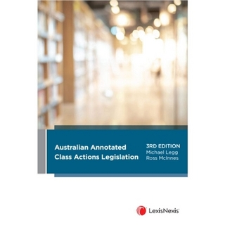 Australian Annotated Class Actions Legislation