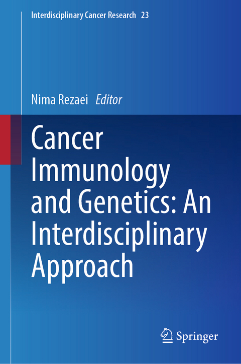 Cancer Immunology and Genetics: An Interdisciplinary Approach - 
