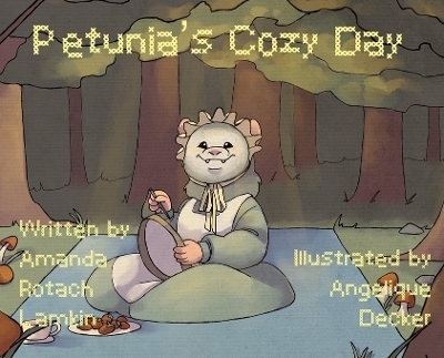 Petunia's Cozy Day - Amanda Lamkin