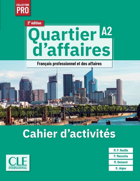 Quartier d&rsquo;affaires A2, 2e &eacute;dition - &Eacute;dition hybride