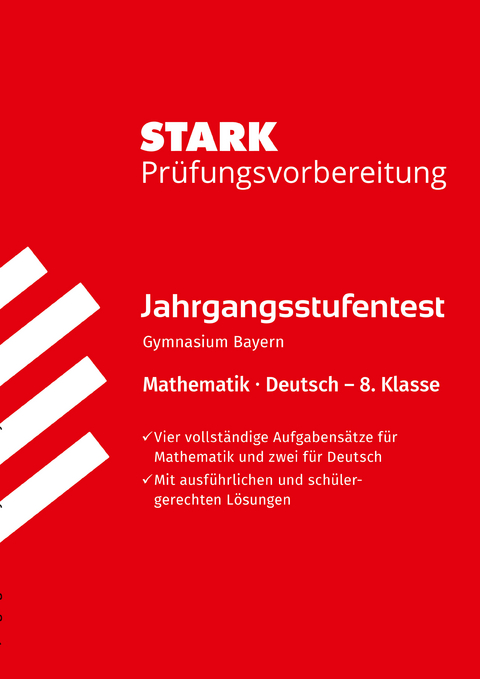 STARK Mathematik/Deutsch 8. Klasse - Jahrgangsstufentest Gymnasium Bayern - Prüfungsvorbereitung - Wolfgang Winter
