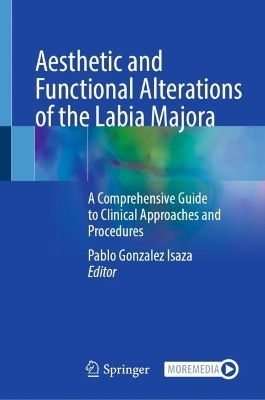 Aesthetic and Functional Alterations of the Labia Majora - 