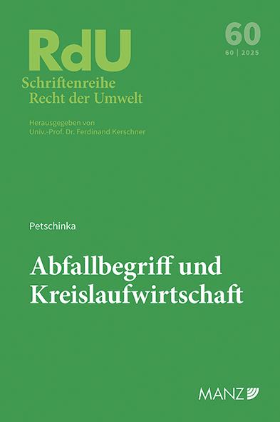 Abfallbegriff und Kreislaufwirtschaft - Patrick Petschinka