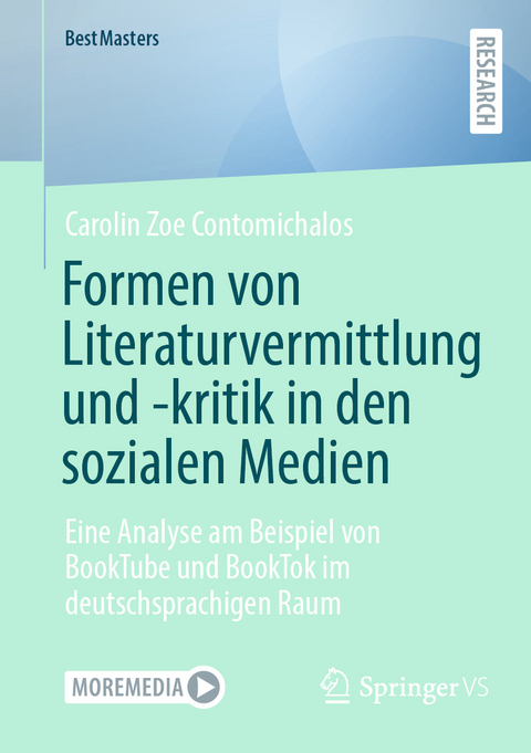 Formen von Literaturvermittlung und -kritik in den sozialen Medien - Carolin Zoe Contomichalos