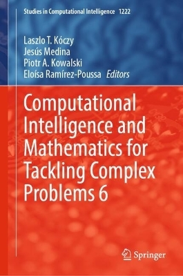 Computational Intelligence and Mathematics for Tackling Complex Problems 6 - 