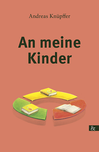 An meine Kinder - Andreas Kn&uuml;pffer