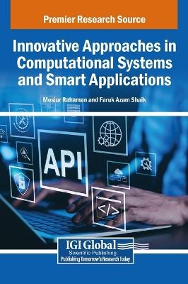 Innovative Approaches in Computational Systems and Smart Applications - 