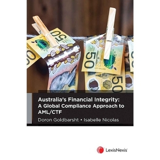 Australia’s Financial Integrity: A Global Compliance Approach to AML/CTF