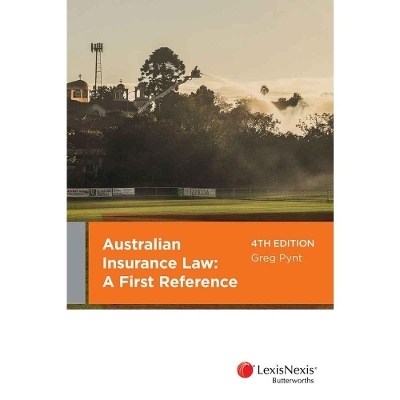 Australian Insurance Law: A First Reference -  Pynt